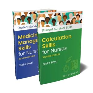Calculation Skills for Nurses & Medicine Management Skills for Nurses, 2 Vo