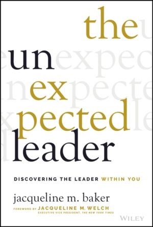Unexpected Leader - Discovering the Leader Within You