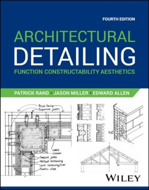 Architectural Detailing - Function Constructability Aesthetics