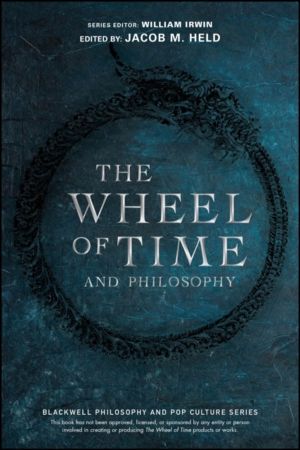 Wheel of Time and Philosophy - A Portion of Wisdom