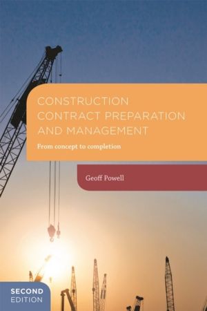 Construction Contract Preparation and Management - From concept to completi