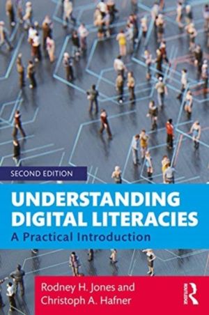 Understanding Digital Literacies - A Practical Introduction
