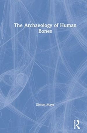 Archaeology of Human Bones
