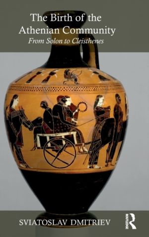 Birth of the Athenian Community - From Solon to Cleisthenes