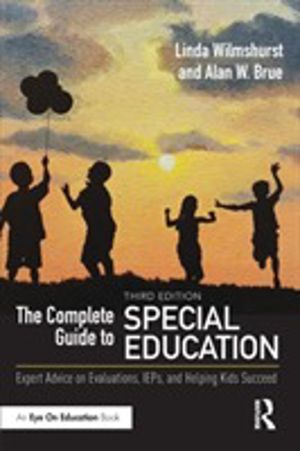 Complete Guide to Special Education - Expert Advice on Evaluations, IEPs, a
