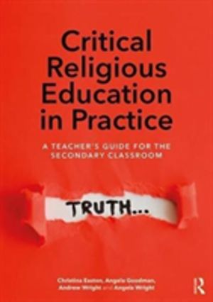 Critical Religious Education in Practice - A Teacher's Guide for the Second