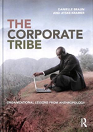 Corporate Tribe - Organizational lessons from anthropology