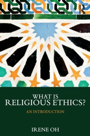 What is Religious Ethics? - An Introduction