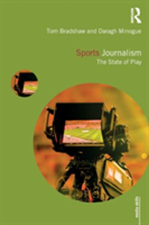 Sports Journalism - The State of Play