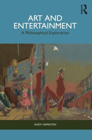Art and Entertainment - A Philosophical Exploration
