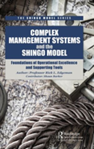 Complex Management Systems and the Shingo Model - Foundations of Operationa