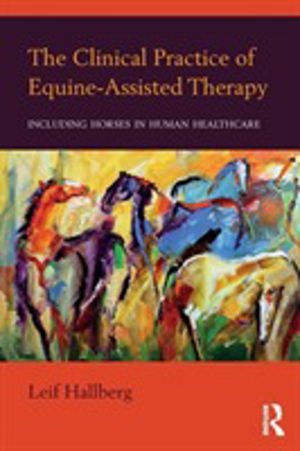 Clinical Practice of Equine-Assisted Therapy - Including Horses in Human He