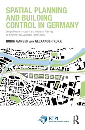 Spatial Planning and Building Control in Germany - Comprehensive, Impactful