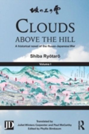 Clouds above the Hill - A Historical Novel of the Russo-Japanese War, Volum