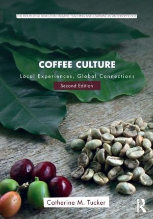 Coffee Culture - Local Experiences, Global Connections