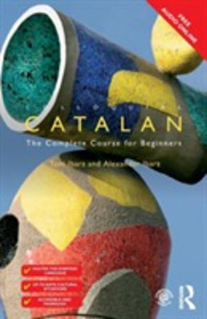 Colloquial Catalan - A Complete Course for Beginners
