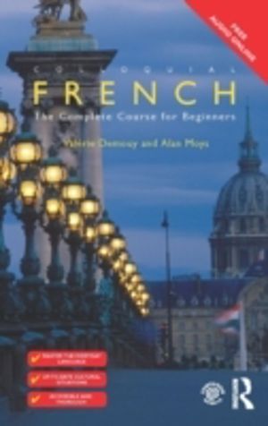Colloquial French - The Complete Course for Beginners