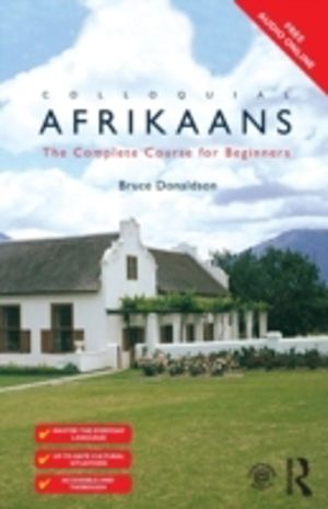 Colloquial Afrikaans - The Complete Course for Beginners