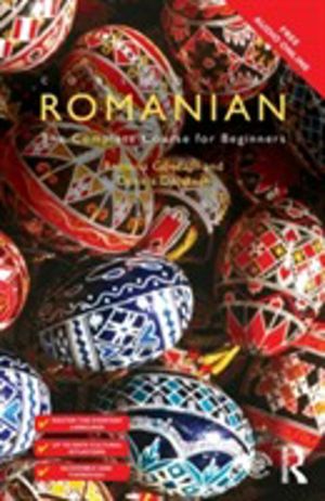 Colloquial Romanian - The Complete Course for Beginners