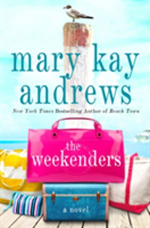 Weekenders - A Novel