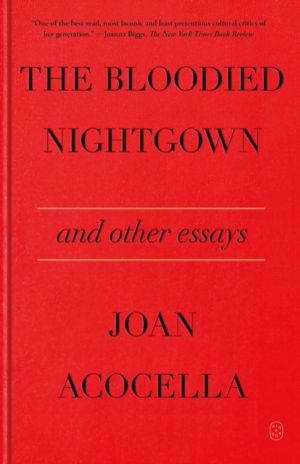 Bloodied Nightgown and Other Essays