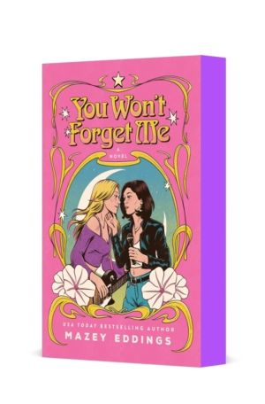 You Won't Forget Me - A Novel