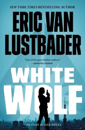 White Wolf - An Evan Ryder Novel