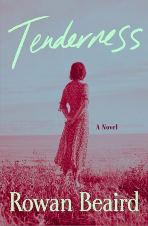 Tenderness - A Novel