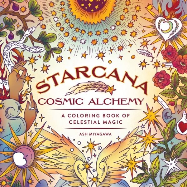 Starcana: Cosmic Alchemy - A Coloring Book of Celestial Magic