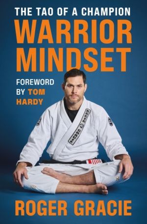 Warrior Mindset - The Tao of a Champion