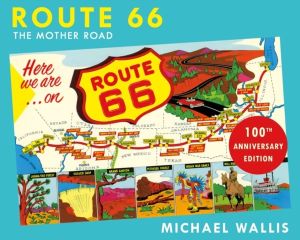 Route 66, 100th Anniversary Edition - The Mother Road
