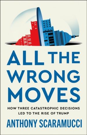All the Wrong Moves - How Three Catastrophic Decisions Led to the Rise of T