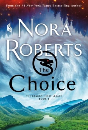 Choice - The Dragon Heart Legacy, Book 3