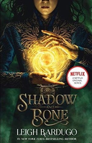 Shadow and Bone