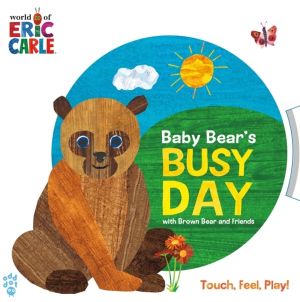 Baby Bear's Busy Day with Brown Bear and Friends (World of Eric Carle) - An