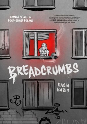 Breadcrumbs - Coming of Age in Post-Soviet Poland