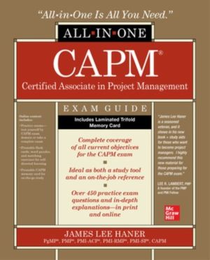 CAPM Certified Associate in Project Management All-in-One Exam Guide