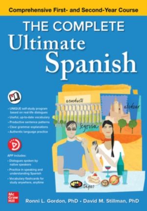Complete Ultimate Spanish: Comprehensive First- and Second-Year Course