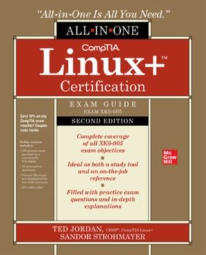 CompTIA Linux+ Certification All-in-One Exam Guide, Second Edition (Exam XK