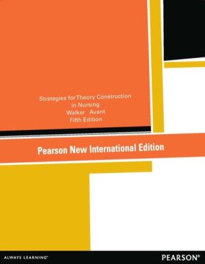 Strategies for Theory Construction in Nursing - Pearson New International E