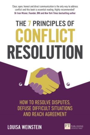 7 Principles of Conflict Resolution, The - How to resolve disputes, defuse