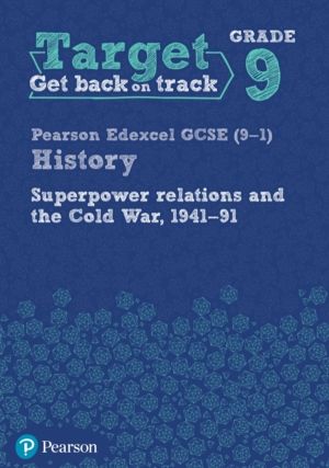 Target Grade 9 Edexcel GCSE (9-1) History Superpower Relations and the Cold