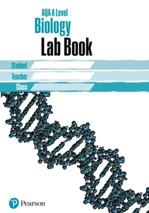 AQA A level Biology Lab Book - AQA A level Biology Lab Book