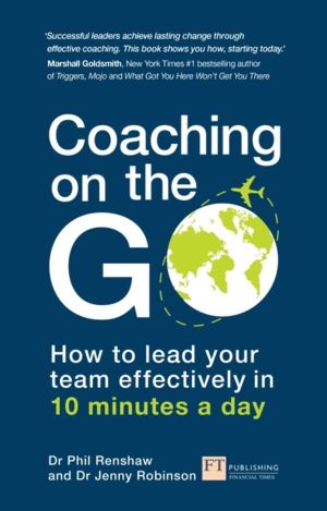 Coaching on the Go - How to lead your team effectively in 10 minutes a day