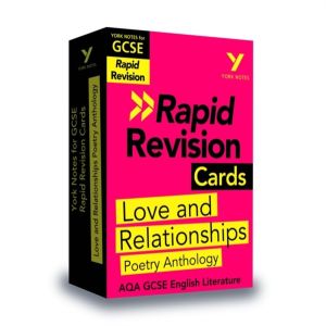 York Notes RAPID AQA GCSE (Revision Cards) Love and Relationships Poetry An