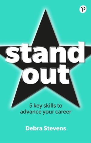 Stand Out - 5 key skills to advance your career