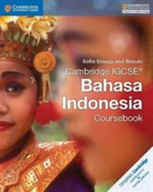 Cambridge IGCSE« Bahasa Indonesia Coursebook
