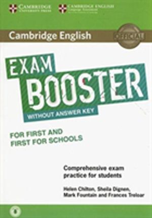 Cambridge English Exam Booster for First and First for Schools without Answ