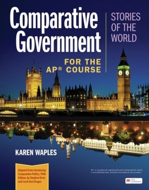 Comparative Government: Stories of the World for the AP« Course