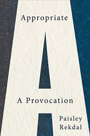 Appropriate - A Provocation
